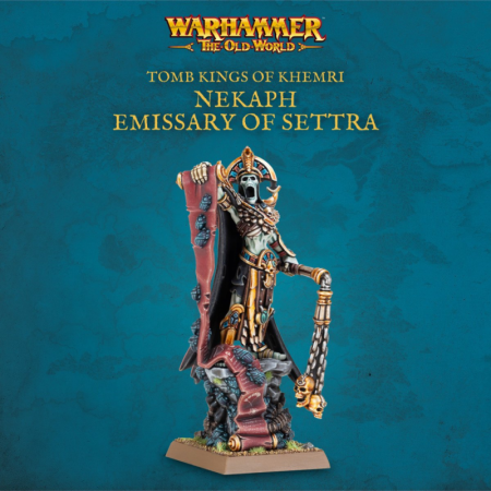 Nekaph, Emissary of Settra