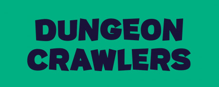 Dungeon Crawlers
