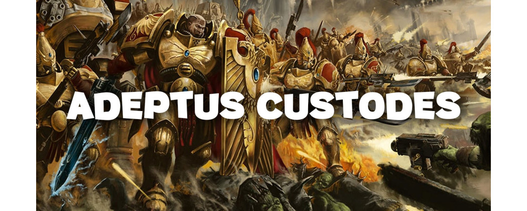 Adeptus Custodes