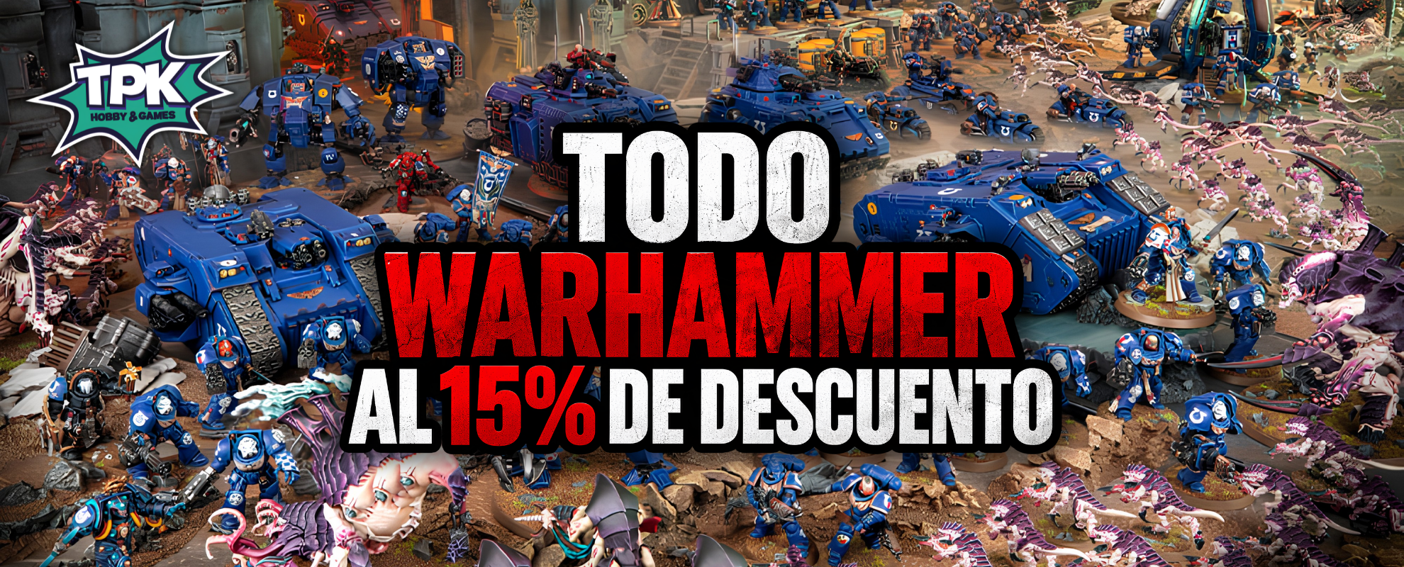 Todo Warhammer al 15% de descuento